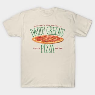 Daddy Green's Pizza T-Shirt